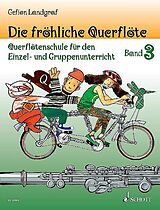 Gefion Landgraf Notenblätter Die fröhliche Querflöte Band 3 - Schule und Spielbuch