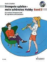 Geheftet Trompete spielen - mein schönstes Hobby. Band 2. Trompete. Ausgabe mit CD von Martin Schädlich