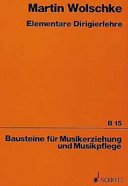 Paperback Elementare Dirigierlehre von Martin Wolschke