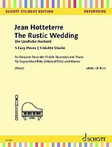 Jacques Martin Le Romain Hotteterre Notenblätter 5 Stücke aus Die ländliche Hochzeit