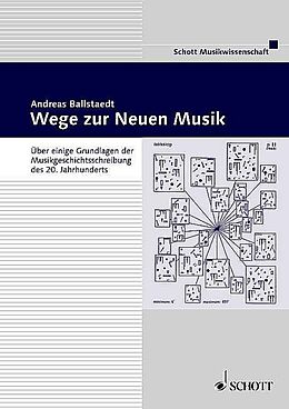 Fester Einband Wege zur Neuen Musik von Andreas Ballstaedt