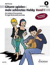 Rolf Tönnes Notenblätter Gitarre spielen - mein schönstes Hobby Band 1 (+Online Audio)