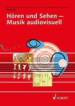 Kartonierter Einband Hören und Sehen - Musik audiovisuell von 