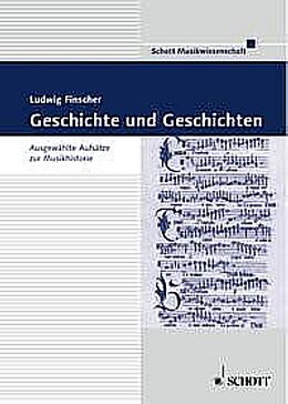 Fester Einband Geschichte und Geschichten von Ludwig Finscher