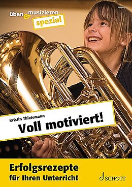 Geheftet Voll motiviert! von Kristin Thielemann