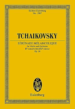 Peter Iljitsch Tschaikowsky Notenblätter Sérénade Mélancolique b-Moll op.26 CW91