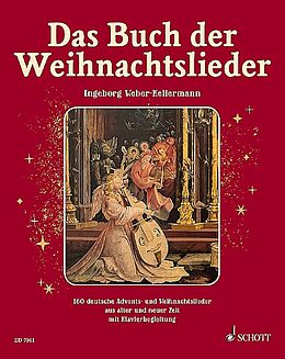 Fester Einband Das Buch der Weihnachtslieder von Ingeborg Weber-Kellermann