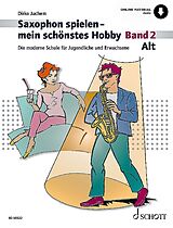 Dirko Juchem Notenblätter Saxophon spielen - mein schönstes Hobby Band 2 (+Online Audio)