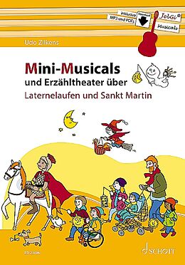 Loseblatt Mini-Musicals und Erzähltheater über Laternelaufen und Sankt Martin von Udo Zilkens