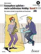 Dirko Juchem Notenblätter Saxophon spielen - mein schönstes Hobby Band 1 (+Online Audio)