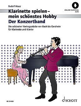 Notenblätter Klarinette spielen - mein schönstes Hobby - Der Konzertband (+Online-A