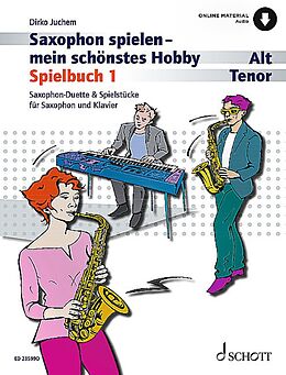  Notenblätter Saxophon spielen - Mein schönstes Hobby Spielbuch Band 1 (+Online Audi