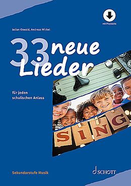 Kartonierter Einband 33 neue Lieder von Julian Oswald, Andreas Wickel