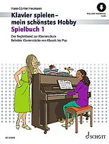  Notenblätter Klavierspielen mein schönstes Hobby 1 (+Online-Audio)