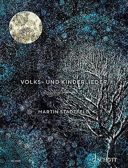 Martin Stadtfeld Notenblätter Volks- und Kinderlieder