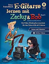 Peter Autschbach Notenblätter E-Gitarre lernen mit Zacky & Bob Band 1 (+Online Videos)