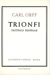 Carl Orff Notenblätter Trionfi.Trittico Teatrale