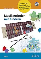 Kartonierter Einband Musik erfinden mit Kindern von Rainer Kotzian