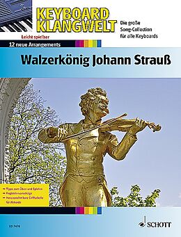 Johann (Sohn) Strauss Notenblätter Walzerkönig Johann Strauss - 12 neue Arrangements