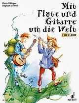  Notenblätter Mit Flöte und Gitarre um die Welt