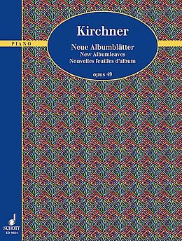 Theodor Fürchtegott Kirchner Notenblätter Neue Albumblätter op. 49