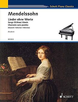 Felix Mendelssohn-Bartholdy Notenblätter Lieder ohne Worte (Auswahl)