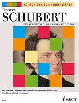 Franz Schubert Notenblätter Schubert - Ein Streifzug durch Leben und Werk