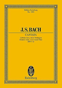Johann Sebastian Bach Notenblätter Liebster Jesu mein Verlangen - Kantate Nr.32 BWV32