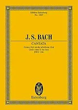 Johann Sebastian Bach Notenblätter Gottes Zeit ist die allerbeste Zeit - Kantate Nr.106 BWV106