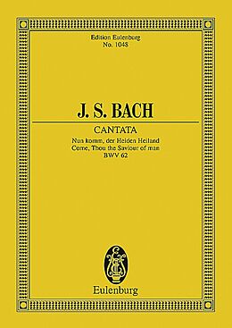 Johann Sebastian Bach Notenblätter Nun komm der Heiden Heiland - Kantate Nr.62 BWV62