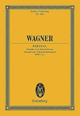 Richard Wagner Notenblätter Vorspiel zum Bühnenweihfestspiel Parsifal WWV111