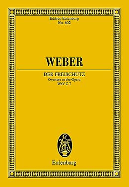 Carl Maria von Weber Notenblätter Ouvertüre zu Der Freischütz WEVC.7