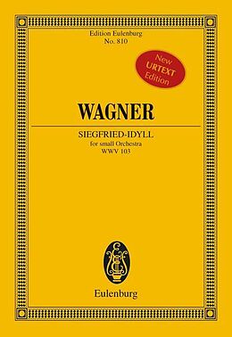 Richard Wagner Notenblätter Siegfried-Idyll WWV103 für Orchester