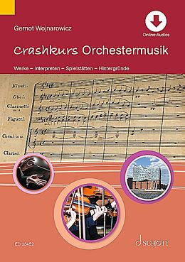 Kartonierter Einband Crashkurs Orchestermusik von Gernot Wojnarowicz
