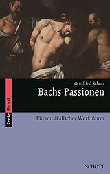 E-Book (epub) Bachs Passionen von Gottfried Scholz