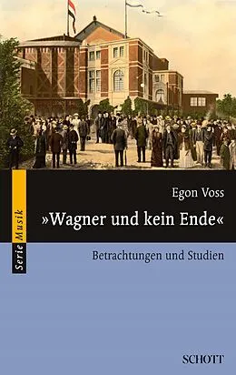 E-Book (epub) "Wagner und kein Ende" von Egon Voss