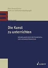 E-Book (epub) Die Kunst zu unterrichten von Martin Losert