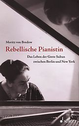 E-Book (epub) Rebellische Pianistin von Moritz von Bredow