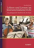 E-Book (epub) Lehren und Lernen im Instrumentalunterricht von Anselm Ernst