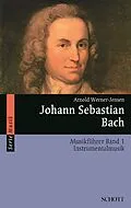 E-Book (epub) Johann Sebastian Bach von Arnold Werner-Jensen