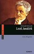 E-Book (epub) Leo Janácek von Christoph Schwandt