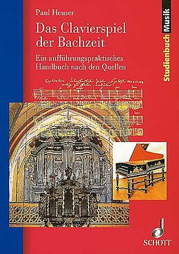 Paperback Das Clavierspiel der Bachzeit von Paul Heuser