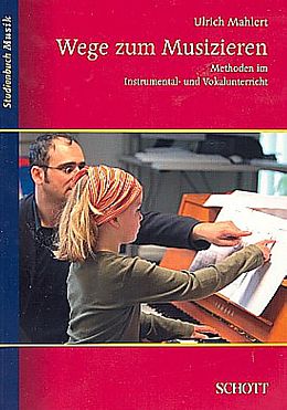 Kartonierter Einband Wege zum Musizieren von Ulrich Mahlert