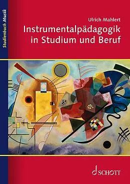 E-Book (epub) Instrumentalpädagogik in Studium und Beruf von Ulrich Mahlert
