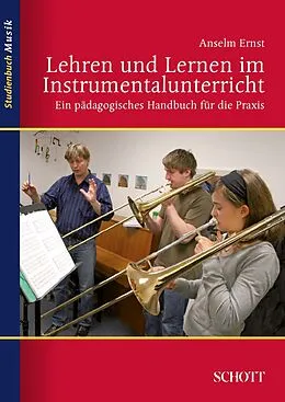 E-Book (pdf) Lehren und Lernen im Instrumentalunterricht von Anselm Ernst