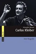 E-Book (epub) Carlos Kleiber von Alexander Werner