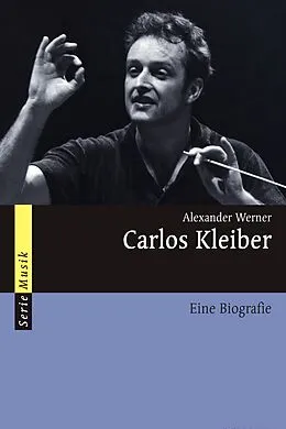 E-Book (epub) Carlos Kleiber von Alexander Werner