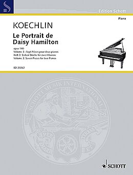 Charles Louis Eugene Koechlin Notenblätter Le Portrait de Daisy Hamilton op. 140 Heft 3