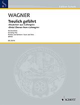 Richard Wagner Notenblätter Treulich geführt WWV 75