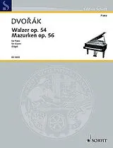 Antonin Leopold Dvorak Notenblätter Walzer und Mazurken op. 54 und 56